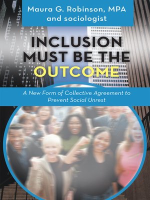 cover image of Inclusion Must Be the Outcome
